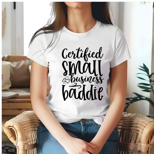 Small business baddie tshirt